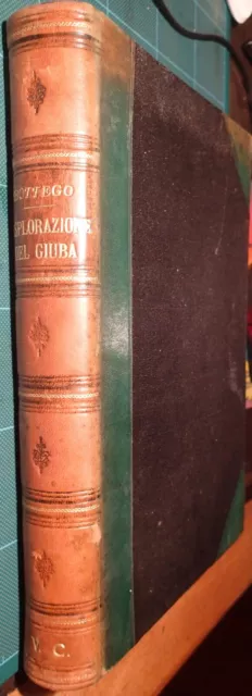 Sconto 10% - San Lazzaro/Africa: Bottego, L'esplorazione Del Giuba. 1900