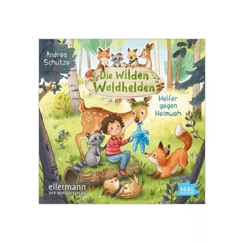 Die wilden Waldhelden - Helfer gegen Heimweh, 1 Audio-CD von Andrea Schütze