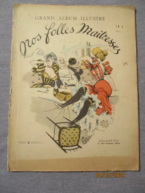 1897  NOS FOLLES MAITRESSES - DON JUAN - Grand Album illustré -  CATELINEAU