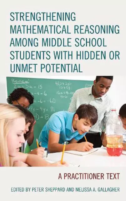 Strengthening Mathematical Reasoning among Middle School Students with Hidden or