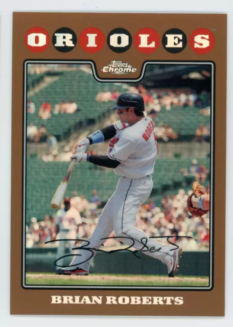 2008 Topps Chrome Brian Roberts Copper Refractor #89 #/599 Orioles