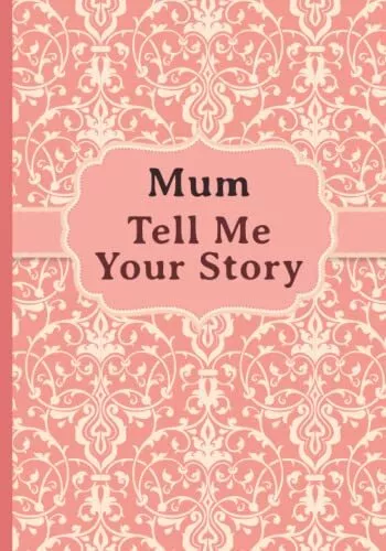 Mum, Tell Me Your Story: My mother’s..., Edition, Melia