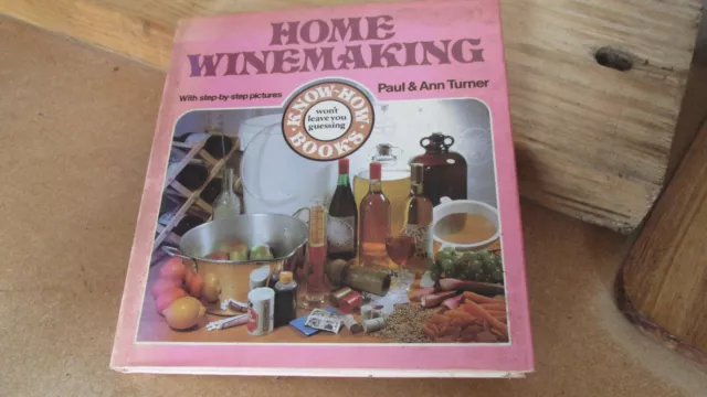 Home Winemaking by Paul and Ann Turner. classic vintage home book RETRO 70s