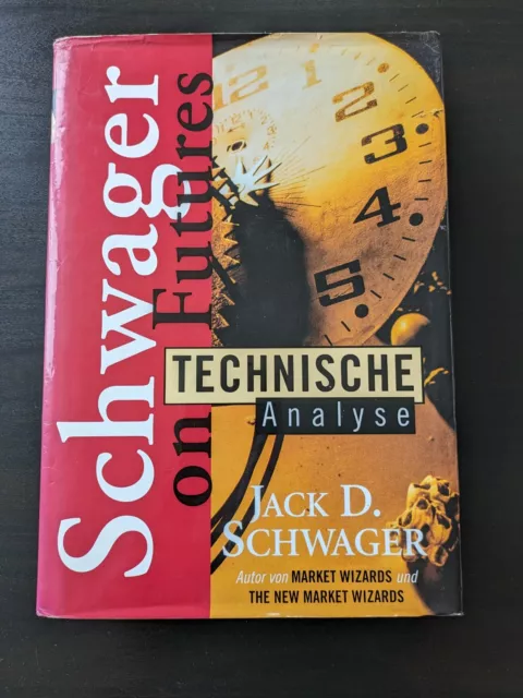 Technische Analyse: Schwager on Futures Schwager Jack