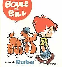 Boule et Bill : L'art de Roba | Livre | état très bon