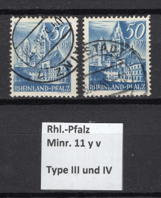 FZ Rhl.-Pfalz Minr. 11 y v in Type III und IV - gestempelt