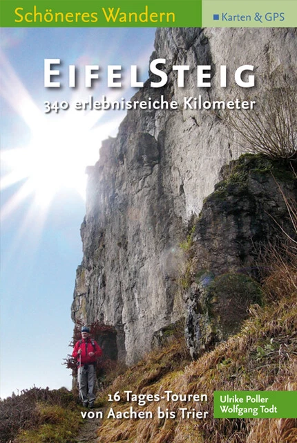 Ulrike Poller; Wolfgang Todt; Uwe Schöllkopf / Eifelsteig - Schöneres Wandern Po