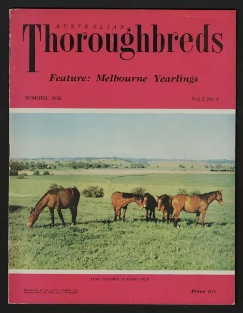 1953 ~Australian Thoroughbreds ~Racehorse Magazine ~Summer Issue ~Vol.3, no.4