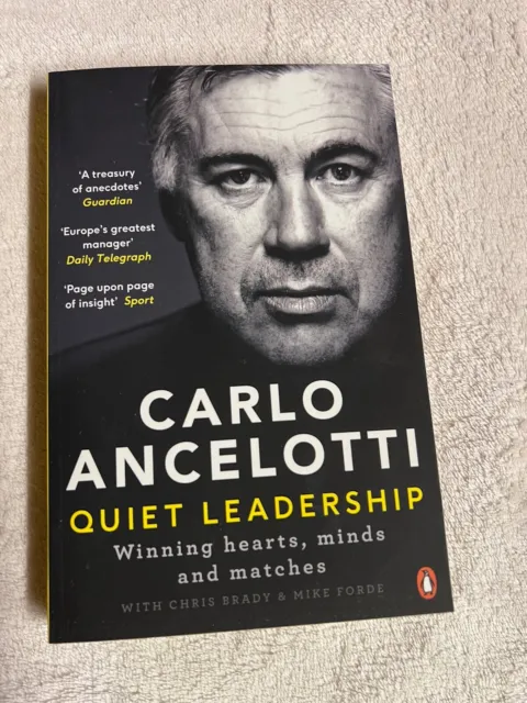 Quiet Leadership: Winning Hearts, Minds and Matches by Carlo Ancelotti | 474