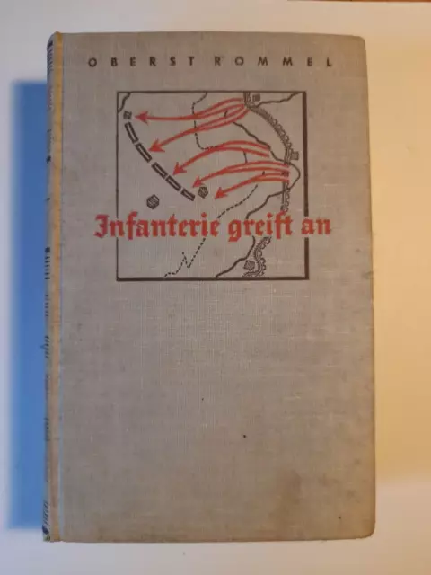 INFANTERIE GREIST AN, 1938 EDITION by Oberst Erwin Rommel!