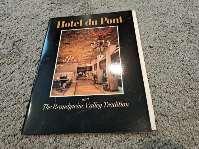 Hotel Du Pont and the Brandywine Valley Tradition Wilmington Delaware