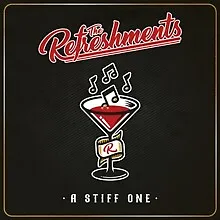 REFRESHMENTS - A STIFF ONE RED VINYL - New Vinyl Record - B600z