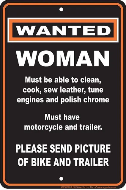 WANTED :  GOOD WOMAN -  with Motorcycle and Trailer   -   8x12 metal sign -