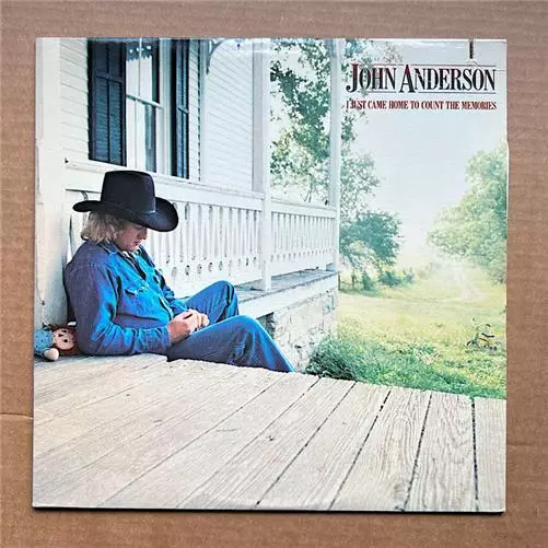 JOHN ANDERSON I JUST CAME HOME TO COUNT THE MEMORIES LP 1981 - nice copy - saw c