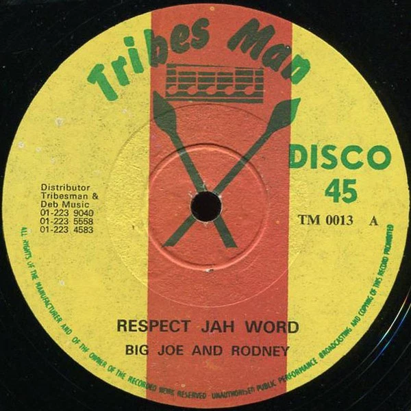 英12” Big Joe &amp; Winston Rodney Respect Jah Word / The Profit Says TM0013 Tribes Man Records /00250 BIG JOE AND Rodney Respect Jah Word 12