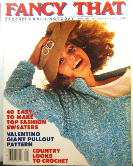 Fancy That Crochet & Knitting Today Magazine April 1986 Adult & Kids Sweaters