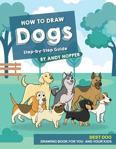 HOW TO DRAW Dogs Step-by-Step Guide: B..., Hopper, Andy EUR 8,86 ...