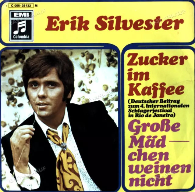 Erik Silvester - Zucker Im Kaffee / Große Mädchen Weinen Nicht 7" (VG/VG) .