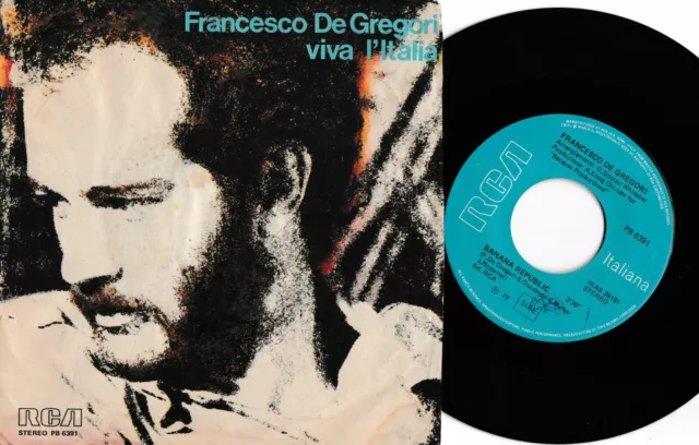 FRANCESCO DE GREGORI - Viva l'Italia / Banana Republic - 7" / 45 giri 1979 Italy