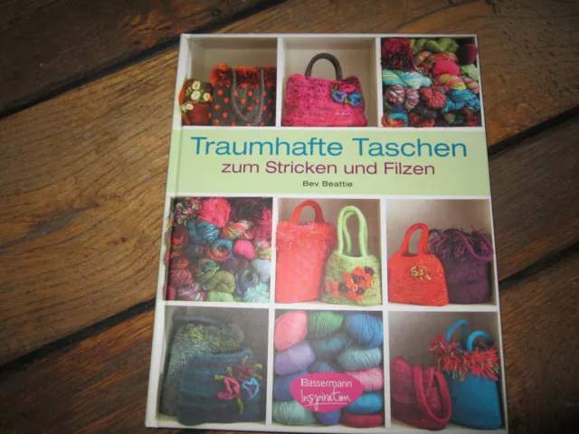 Traumhafte Taschen zum Stricken und Filzen,Bev Beattie, neu