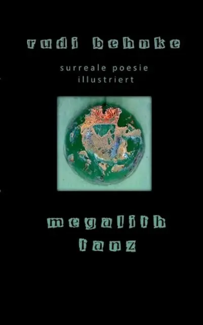 megalithtanz: surreale poesie by Rudi Behnke (German) Paperback Book