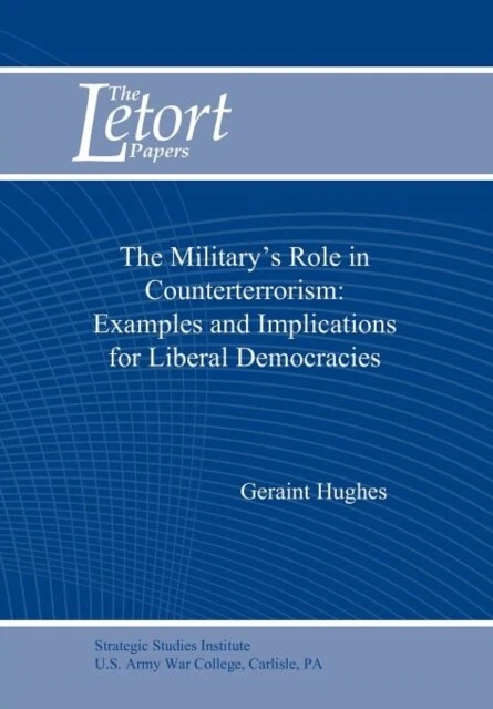 Counterterrorism Examples HUGHES - MILITARY'S Role in Counterterrorism Examples and Implication ...