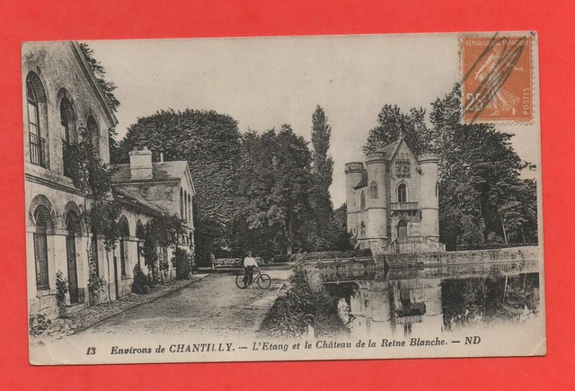 Environs de CHANTILLY - L'étang et le château de la Reine Blanche  (J8247)