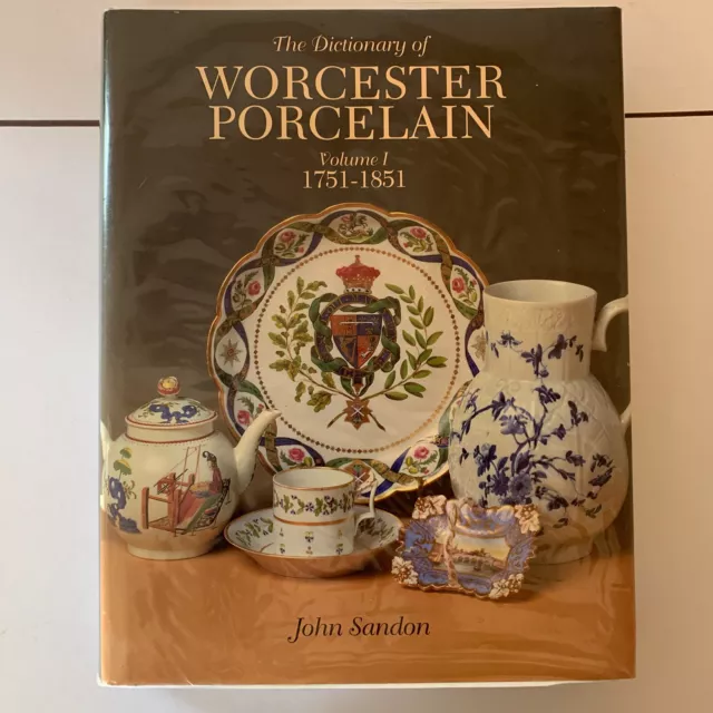 Worcester Porcelain Volume 1, 1751-1851 by J. Sandon. Signed Hardback Book.