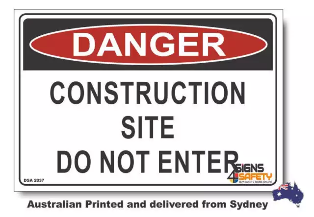 Danger Construction Site Do Not Enter Sign