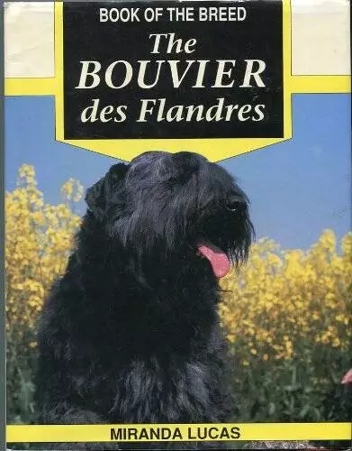 The Bouvier Des Flandres (Book of the breed) - Hardcover - GOOD