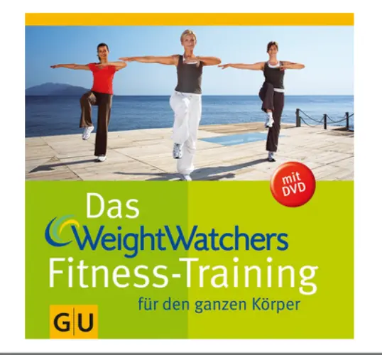 mit DVD! Das Weight Watchers Fitness-Training für den ganzen Körper ►►►UNGELESEN