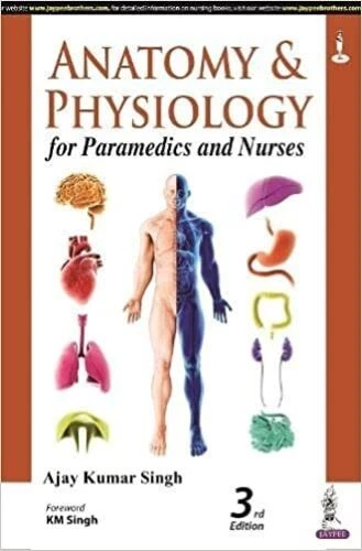 Anatomy and Physiology for Paramedics and Nurses, 3/e