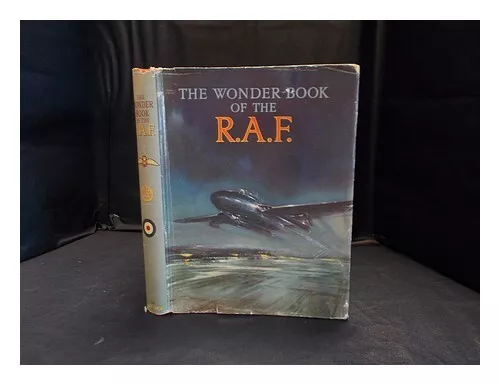 WONDER BOOK SERIES The wonder book of the R.A.F. 1951 First Edition Hardcover