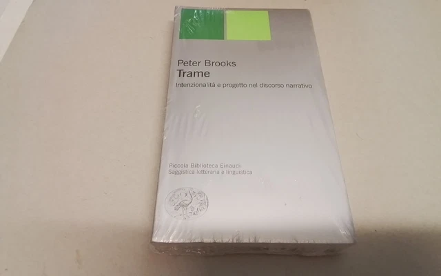 P. Brooks, TRAME intenzionalità e progetto nella narrativa ,Einaudi 2004, 31ag26 P. Brooks, TRAME intenzionalità e progetto nella narrativa ,Einaudi 2004, 31ag26