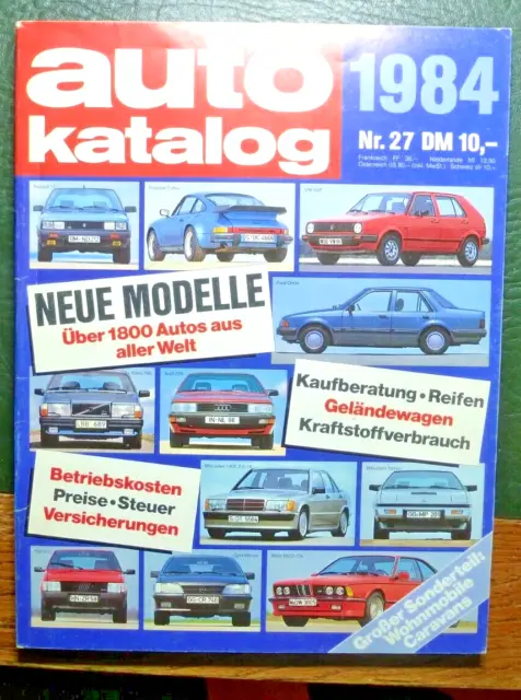 Auto Katalog 1984 Ausgabe Nr. 27 Neue Modelle / Betriebskosten