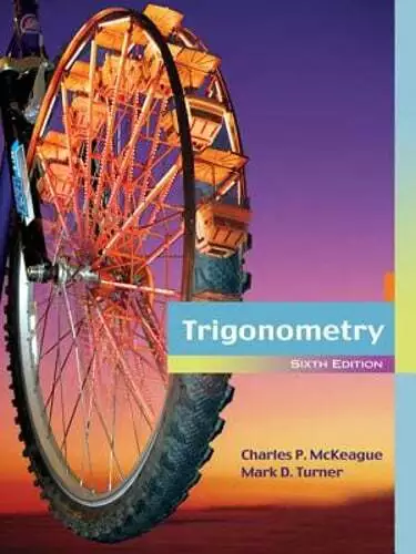Trigonometry by Charles P McKeague: Used