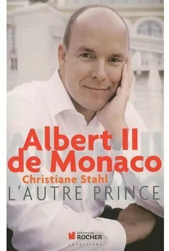 2568971 - Albert II de Monaco. L'autre prince - Christiane Stahl