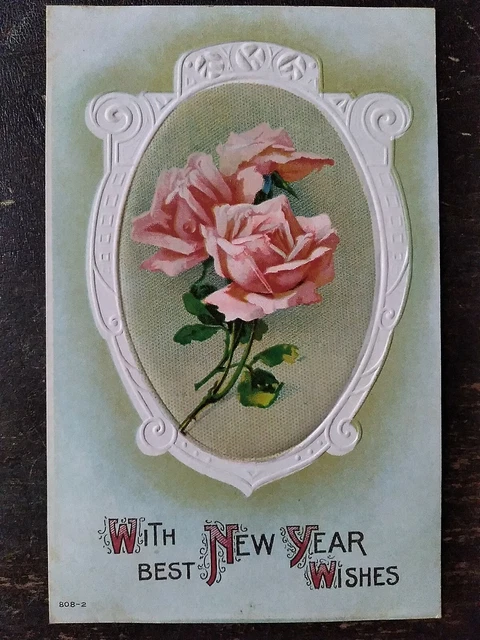With Best New Year Wishes, Pink Roses, Embossed - 1912, Rough Edges