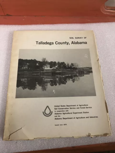 Alabama Soil Survey of Talladega County with b&w & color maps 1974 vintage book