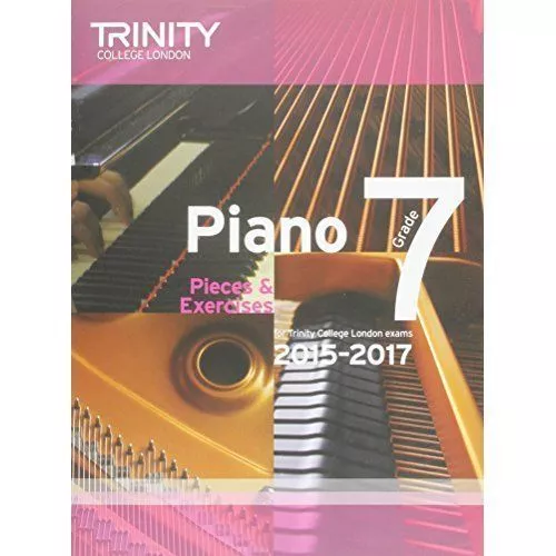 Trinity College Piano Grade 7 - 2015-2017 Exam Pieces Exercises Music Book -