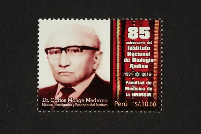 Peru 2016 Dr. Carlos Monge Medrano Universität Medizin Medicine Postfrisch MNH