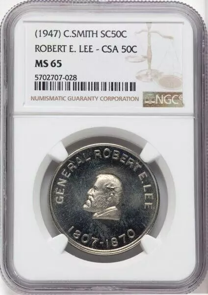 (1947) C. Smith So-Called Half Dollars.....Robert E. Lee CSA, MS65 NGC