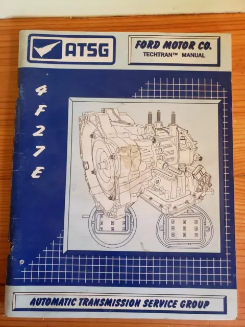 2004 Atsg Ford Motor Co. Techtran Transmission Manual 4F27E