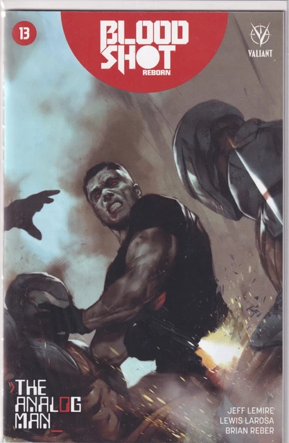 Bloodshot Reborn #13 Cover A NM Valiant Comics VEI