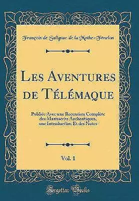 Les Aventures de Tlmaque, Vol 1 Publie Avec une Re