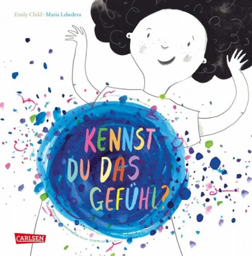 Kennst du das Gefühl?|Emily Child|Gebundenes Buch|Deutsch|ab 3 Jahren