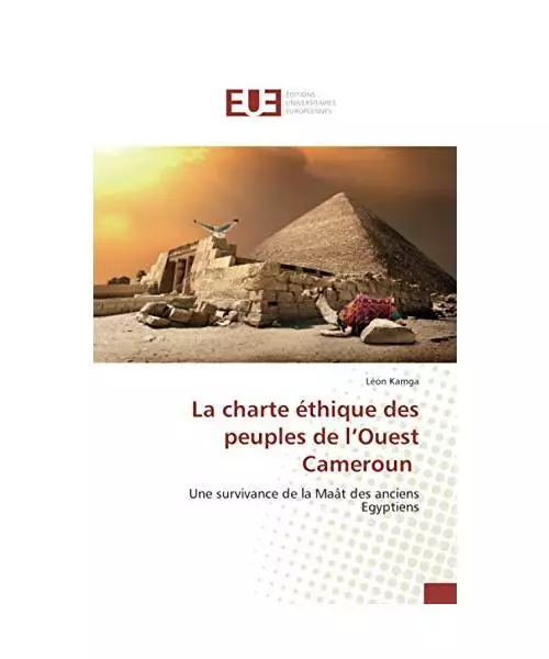 La charte éthique des peuples de l¿Ouest Cameroun: Une survivance de la Maât