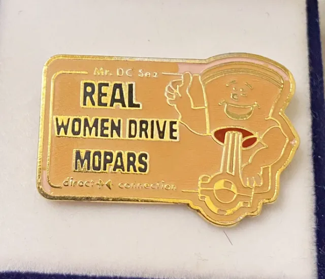 Vintage Mr. DC SEZ “ REAL Women Drive MOPARS ” Hat Lapel Pin Accessory Rare NOS