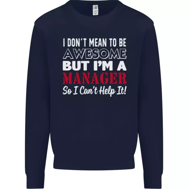 Felpa maglione I Dont Mean to Be but Im a Manager rugby 2
