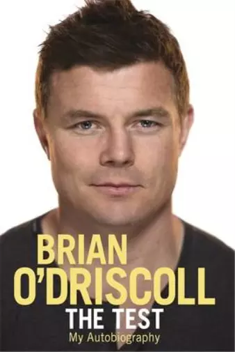 The Test: My Autobiography, ODriscoll, Brian, Used; Good Book